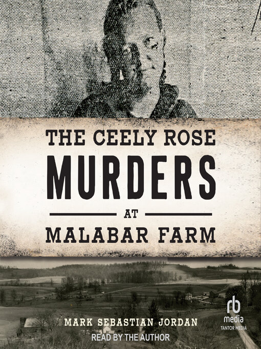 Title details for The Ceely Rose Murders at Malabar Farm by Mark Sebastian Jordan - Wait list